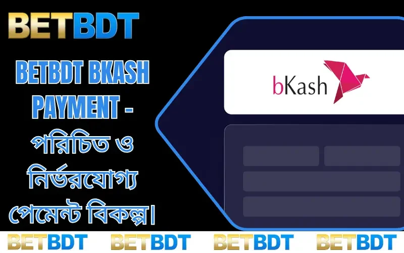 BETBDT bkash payment