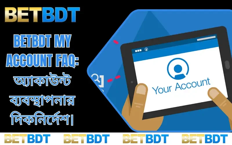 BETBDT my account FAQ