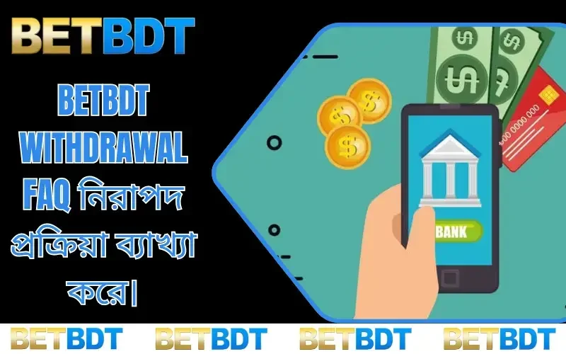 BETBDT withdrawal FAQ
